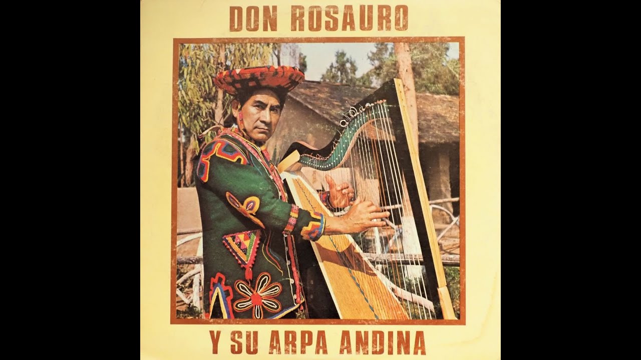 DON ROSAURO y su Arpa Andina (1987)