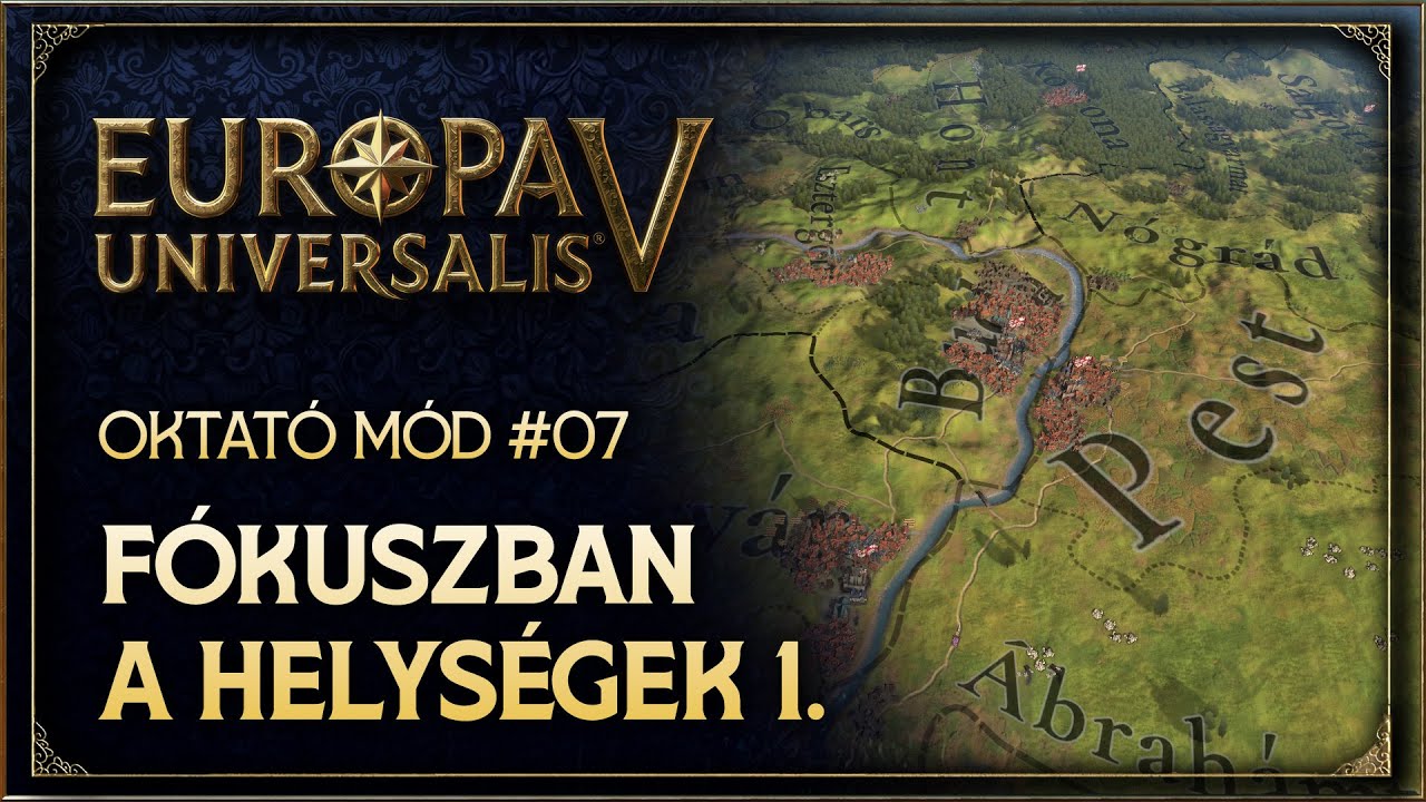 Minden alapjai | Europa Universalis 5 oktató mód