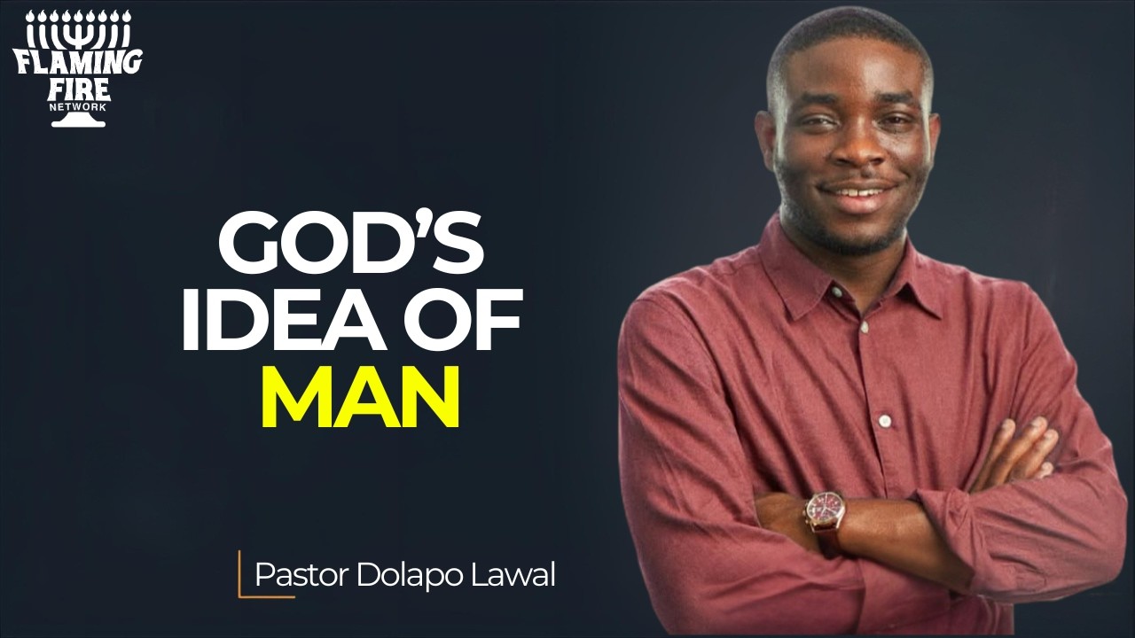 Jesus Is God’s Original Idea of Man | Pastor Dolapo Lawal Teaching
