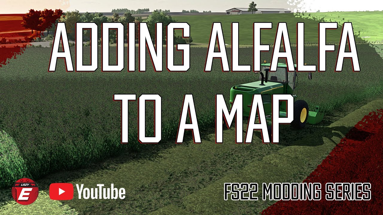 Adding Alfalfa to a Map | Farming Simulator 22 Modding Tutorial