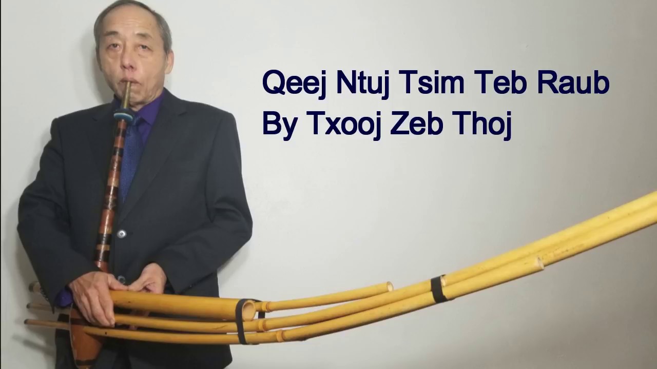 Tsuab Qeej Ntuj Tsim Teb Raug by Txooj Zeb Thoj