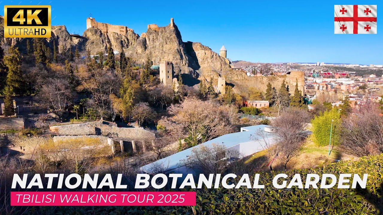 【4K】Tbilisi, Georgia | 2025 Walking Tour in the National Botanical Garden