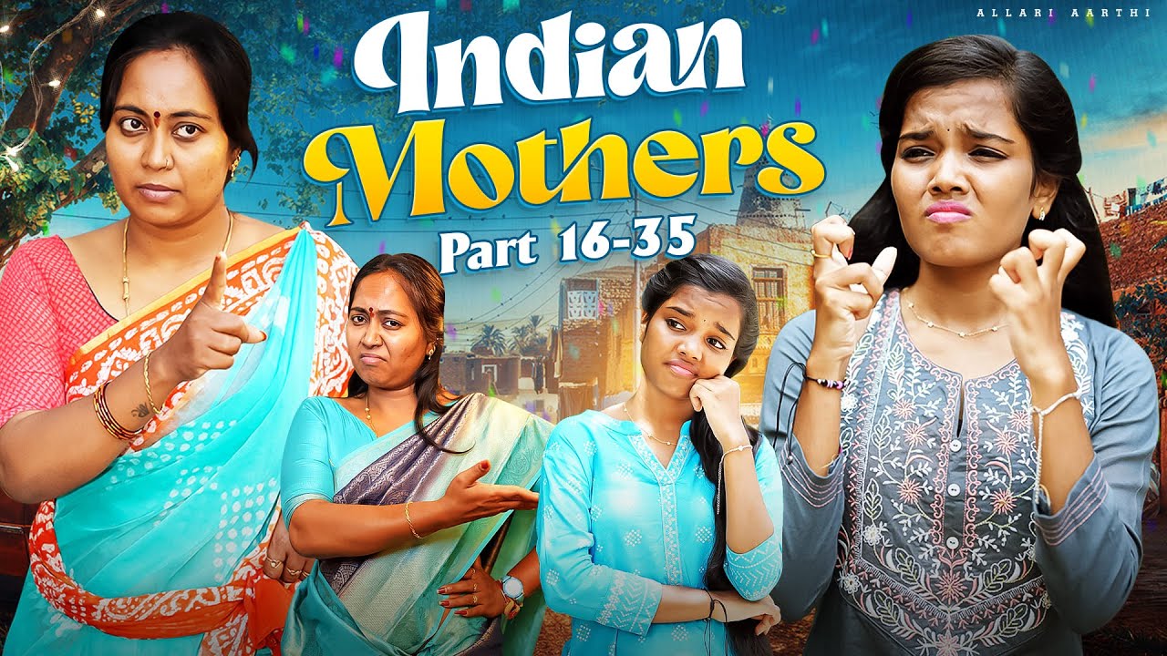 Indian mothers part 16-35🤪😅 || Allari Aarathi || #trendingvideo #mother #funny #comedy