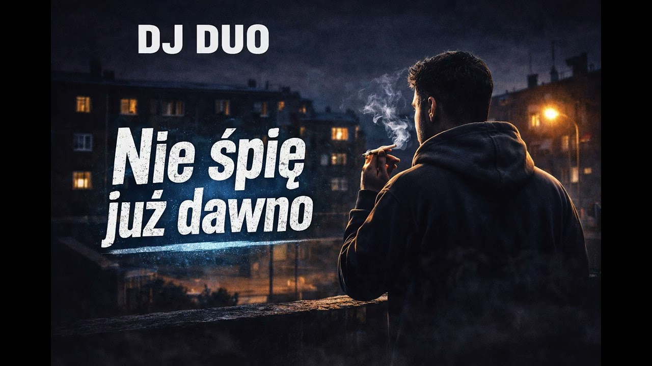 DJ  DUO - Nie śpię już dawno (Official Audio)