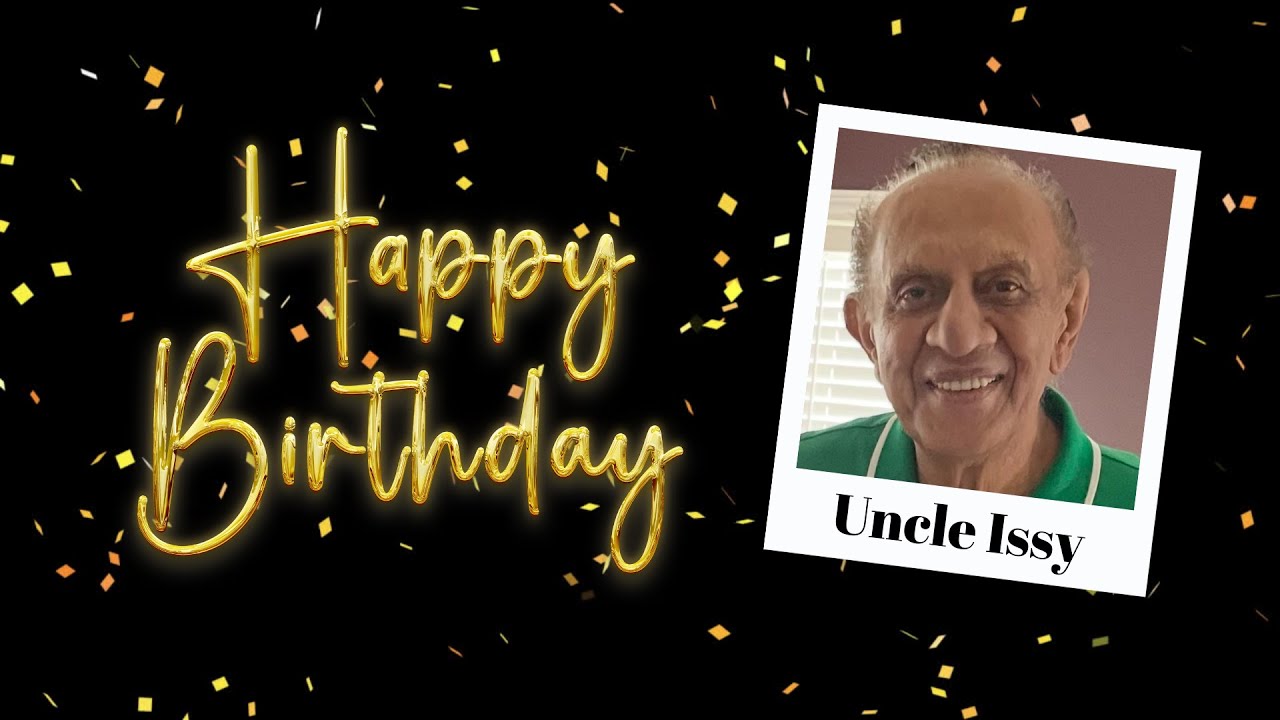 Happy Birthday Uncle Issy!