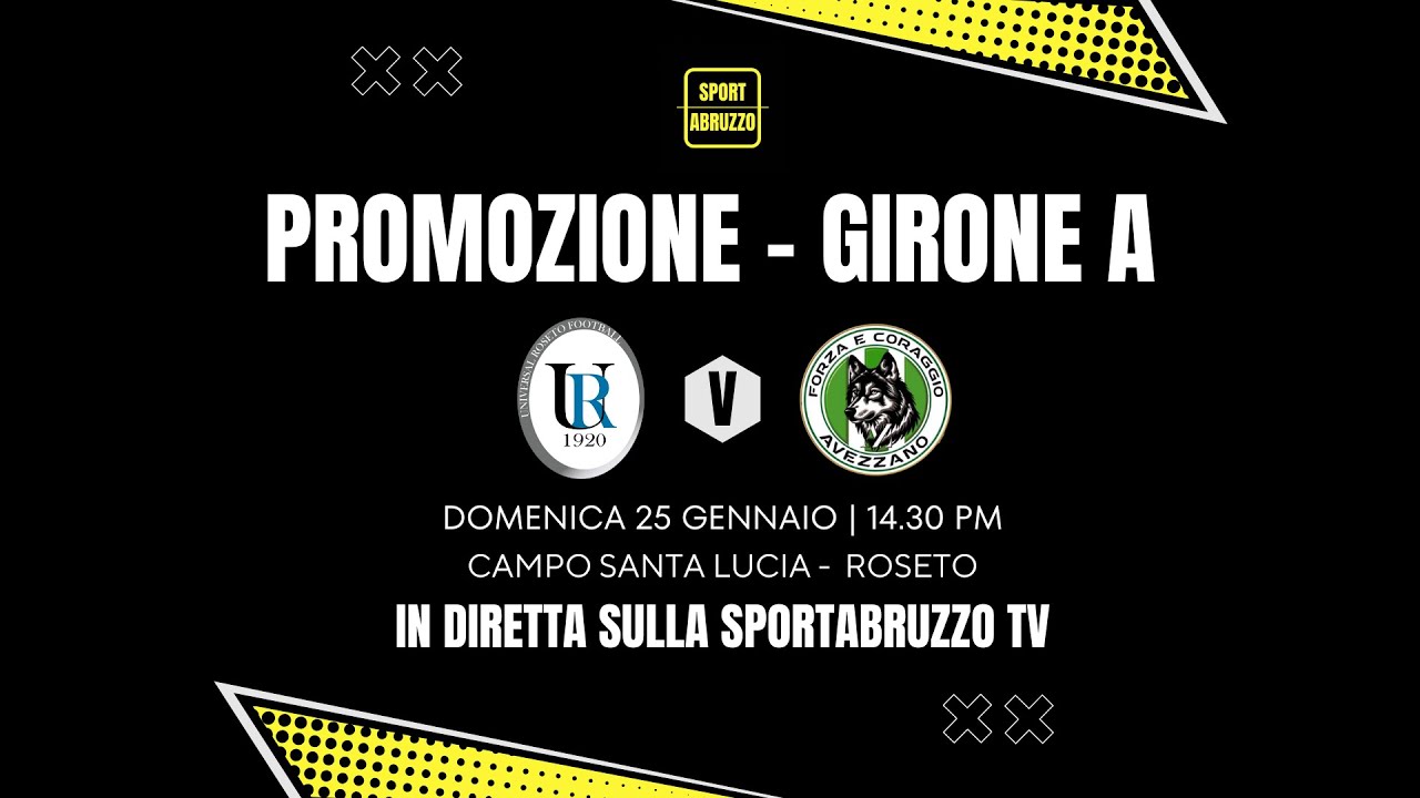 Universal Roseto-F.C. Avezzano: diretta | Promozione