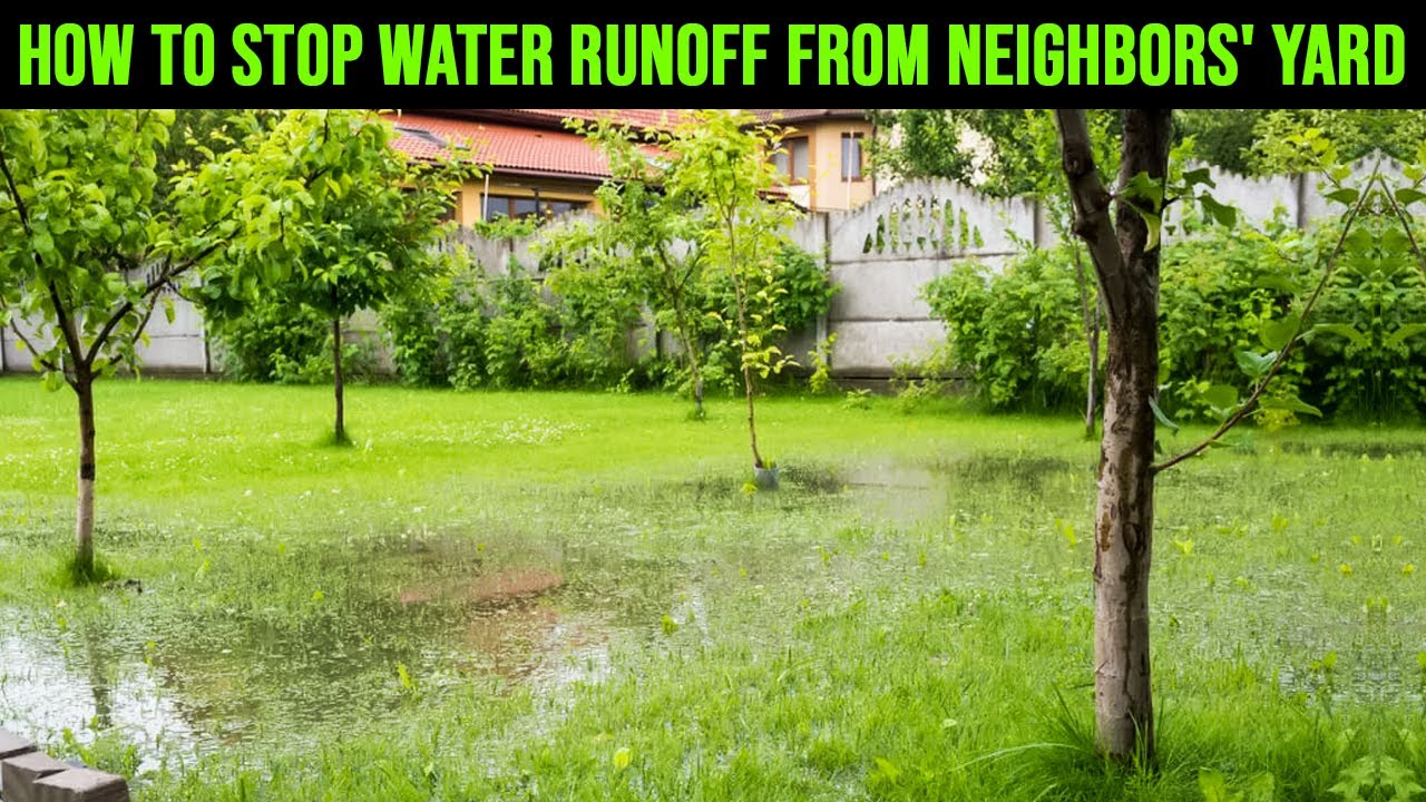 How to Stop Water Runoff from Neighbors' Yard - Divert Water Runoff