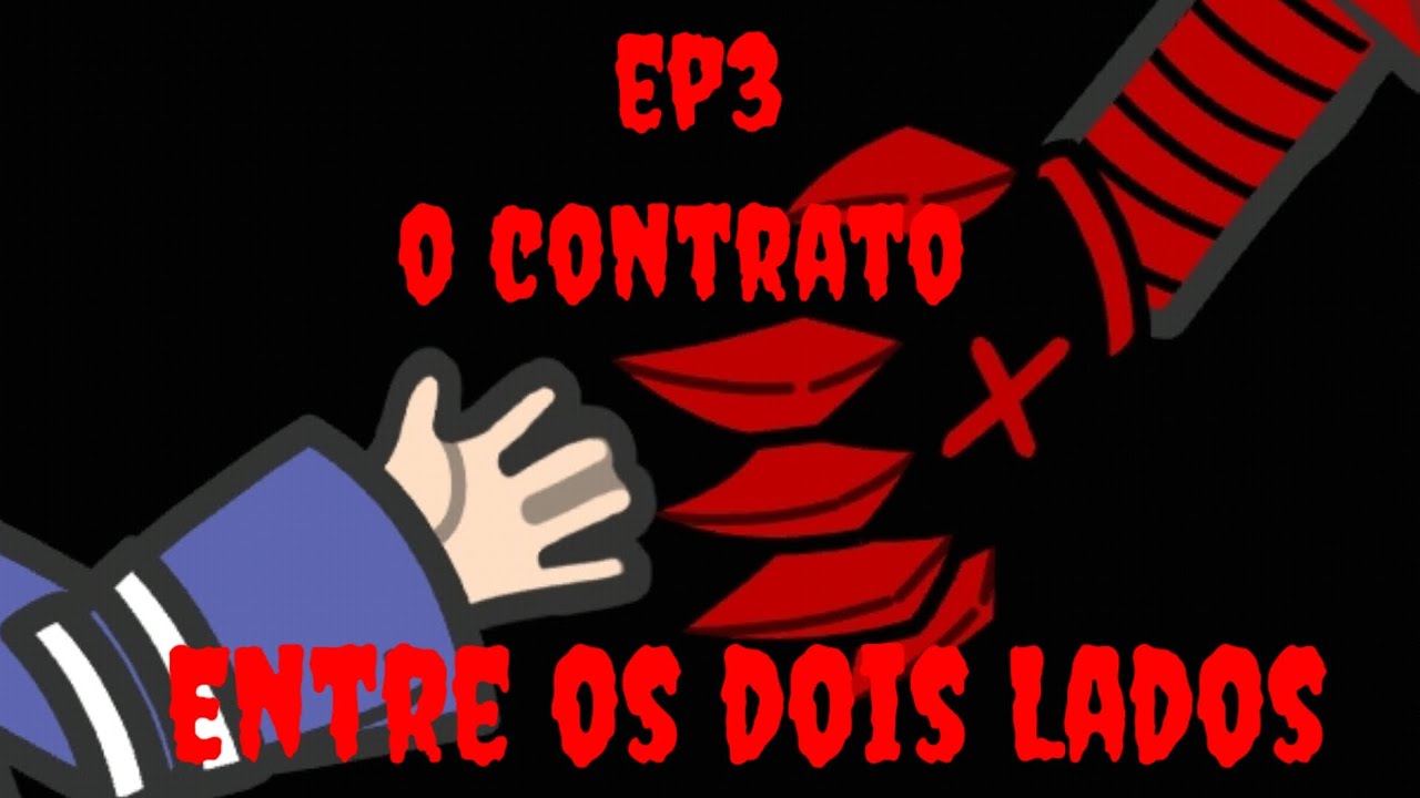 Mini série FPE Entre os dois Lados ep3 o contrato ( primeira temporada) tá um pouco ruim mais eu fiz