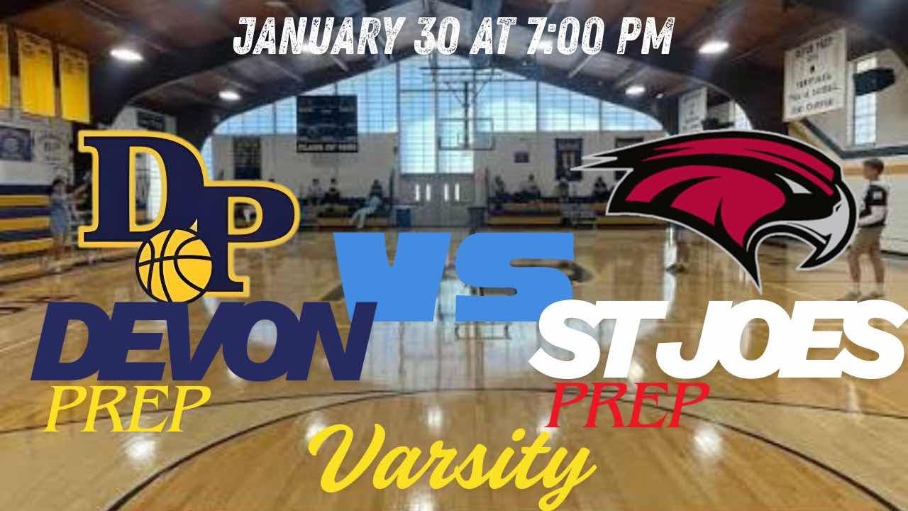 Devon Prep vs St Joes Prep Varsity Basketball