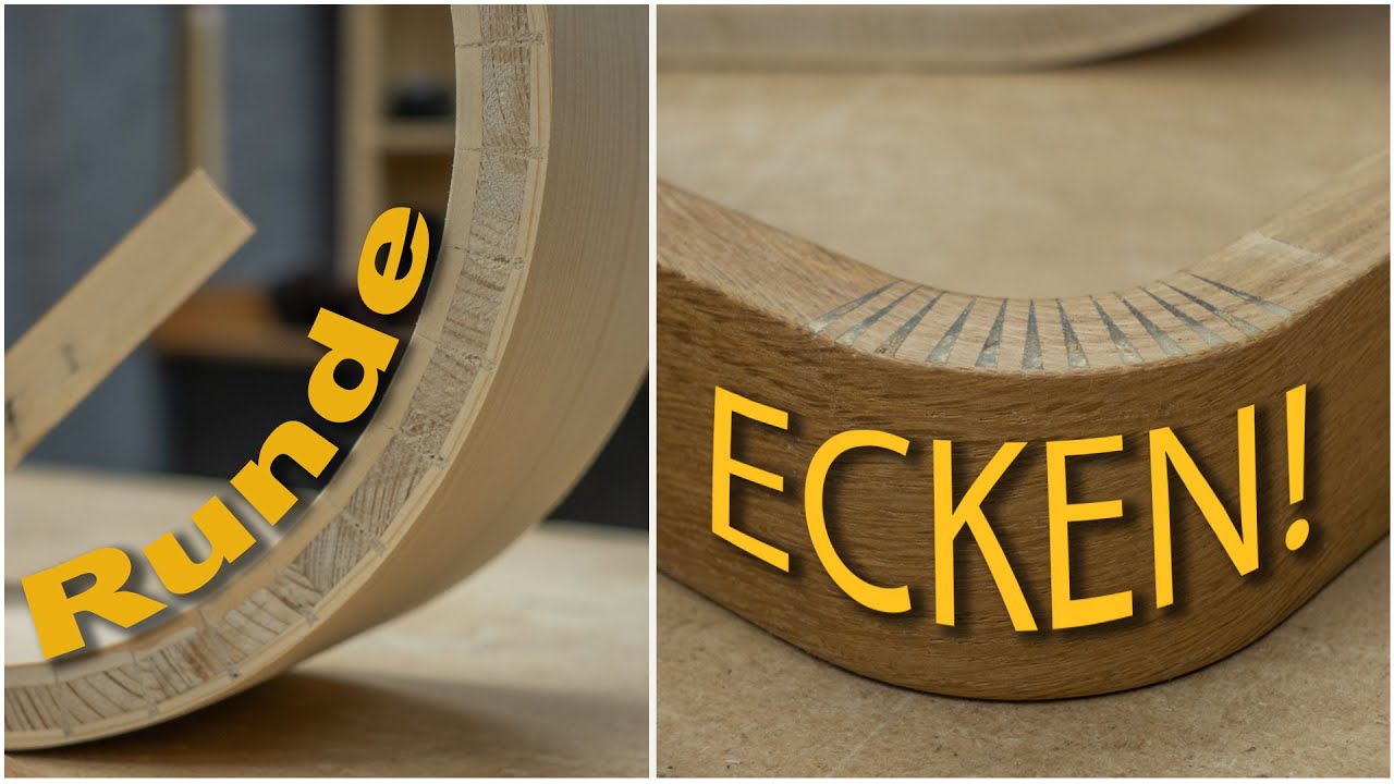 Ganz einfach HOLZ VERFORMEN!  Super Methode f&uuml;r runde Ecken.