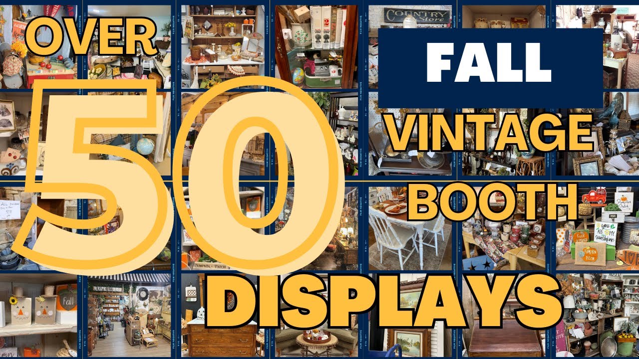 Over 50 Fall Vintage Booth Display Inspiration for Autumn | Group Members Share 🍂
