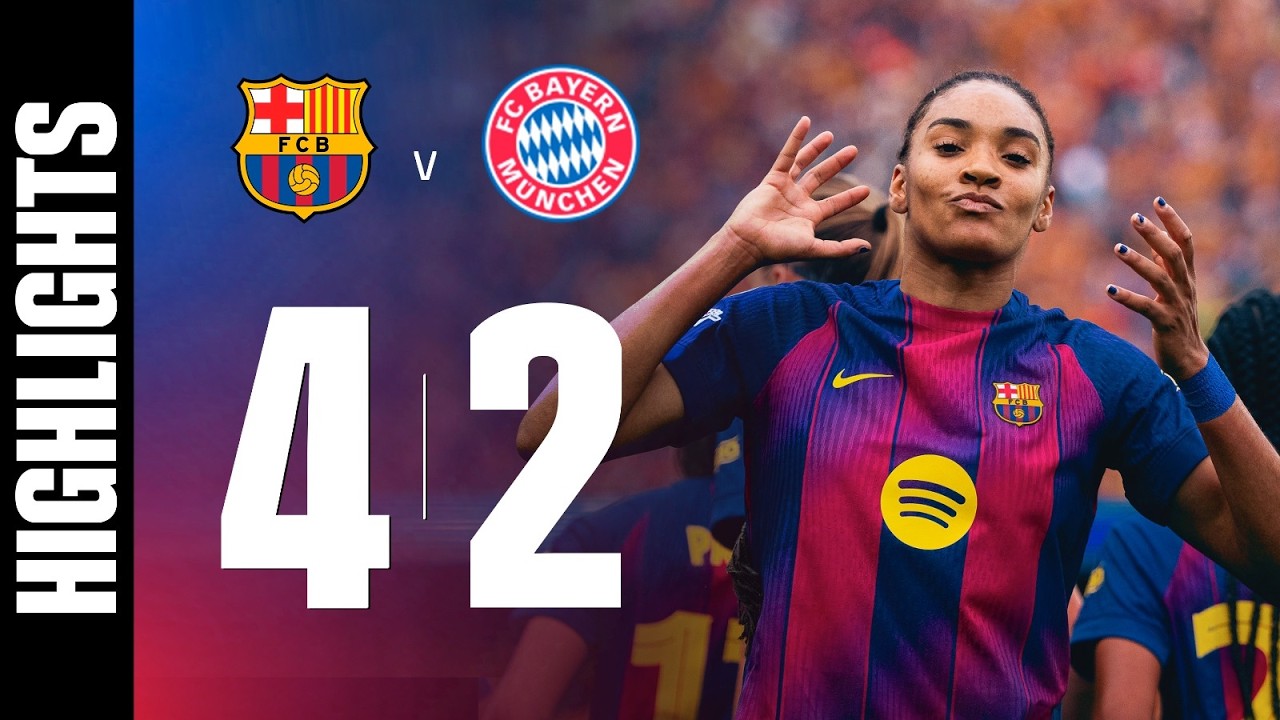 HIGHLIGHTS | FC BARCELONA 4 vs 2 BAYERN | UEFA Women's Champions League | WE&rsquo;RE GOING TO OSLO! 🏆🔵🔴