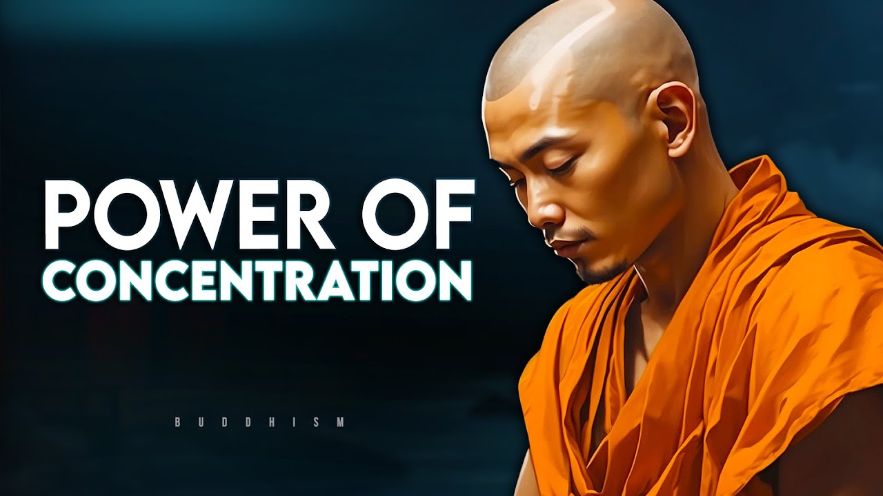 The Power of Concentration - Buddhism