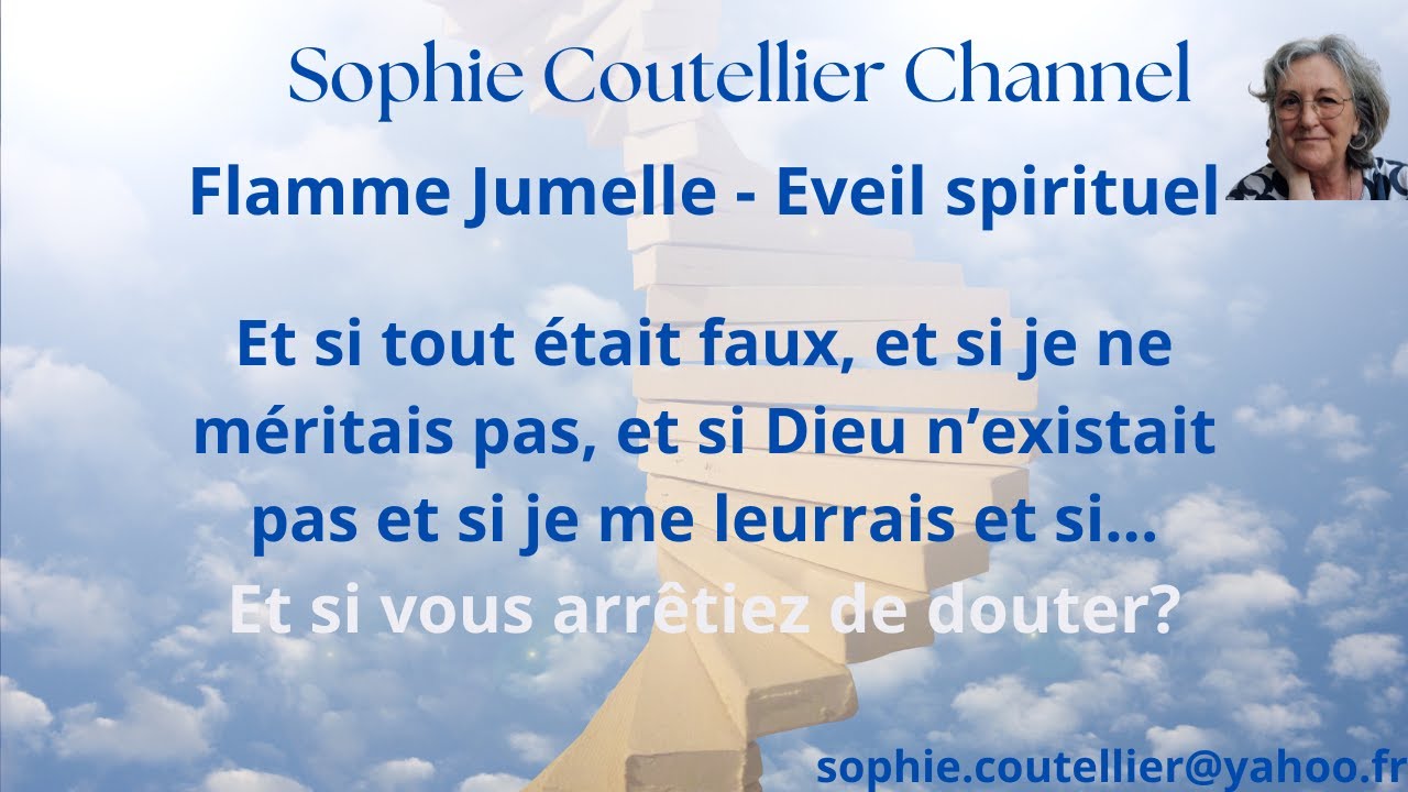 Flamme jumelle Eveil Spirituel :  Et si vous arrêtiez de douter ?