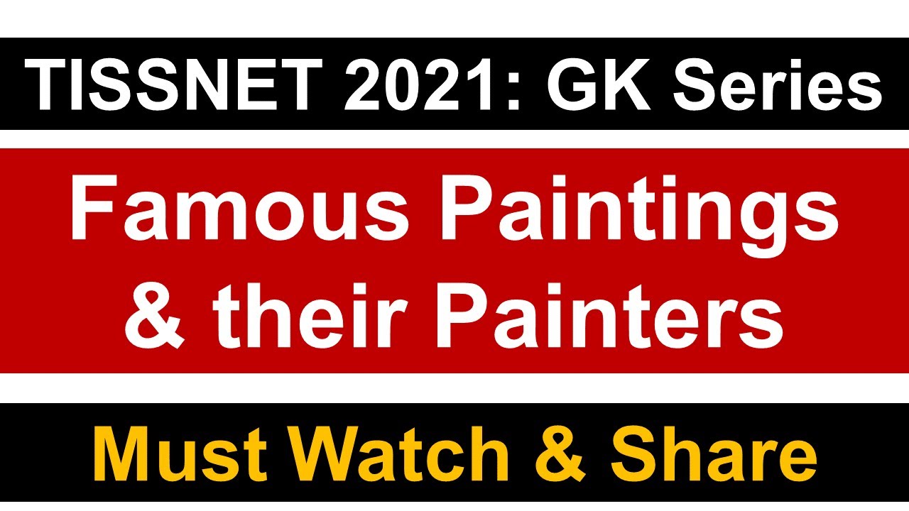 TISSNET 2021 Exam: Famous Paintings & their Painters || Must Watch
