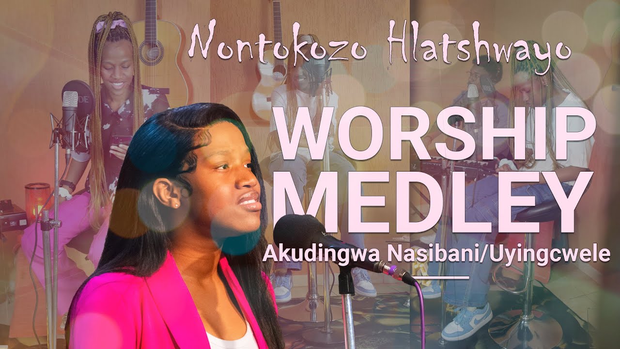 Nontokozo Hlatshwayo - AKUDINGWA NASIBANI / WENA UYINGCWELE (Only You Are Holy)