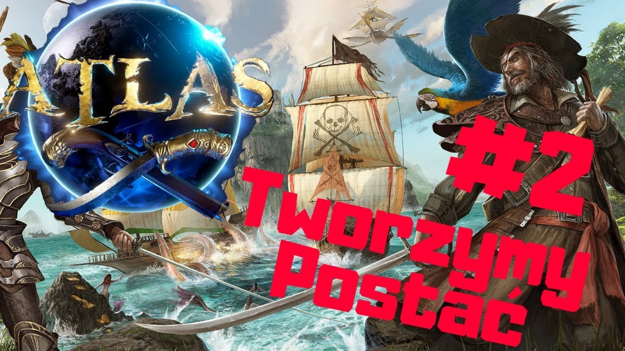 ATLAS PL #2 - Tworzymy Postać Pirata | gameplay po polsku