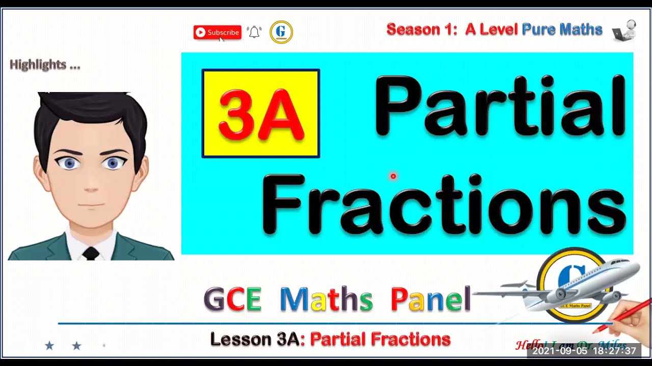 Partial Fractions | Types 1 - 4  | GCE AL 3A |  # Watch Till the End
