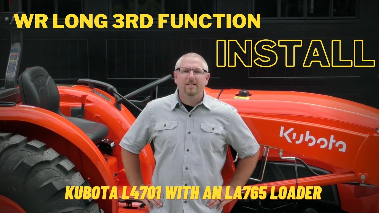 Установка WR Long 3rd Function на Kubota L4701 / LA765