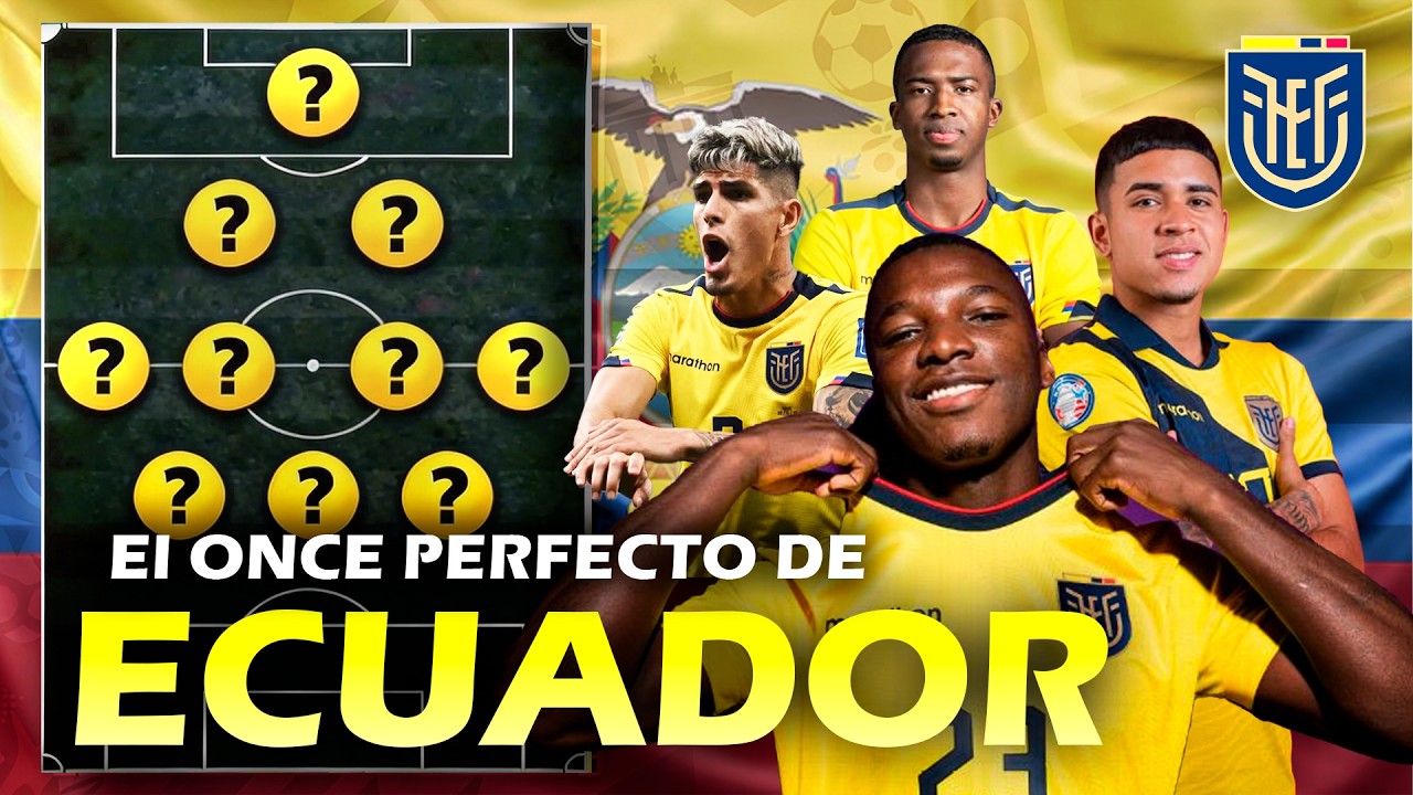El ONCE Con El Que Ecuador Ganara El Mundial