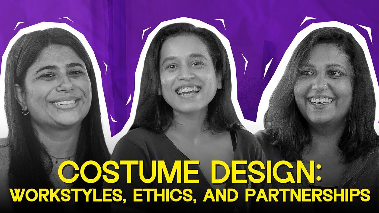 Crew Cut | Costume Design: Workstyles, Ethics, and Partnerships | Kirti & Maria X Tillotama