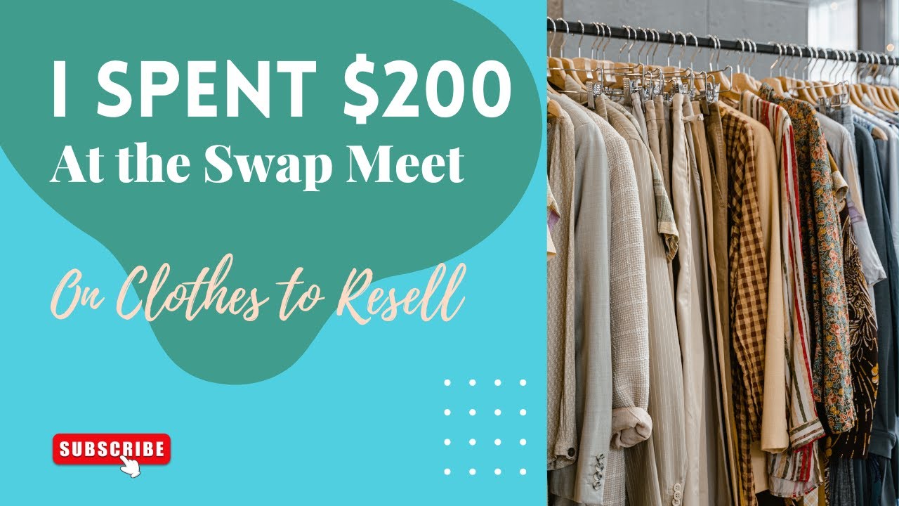 I Spent $200 at the Swap Meet in San Diego on Clothes