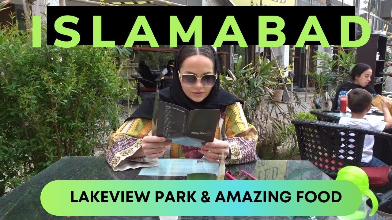 ISLAMABAD CITY l AMAZING FOOD IN ISLAMABD l LAKEVIEW PARK ISLAMABAD l AMAZING WASEEM SHINWARI