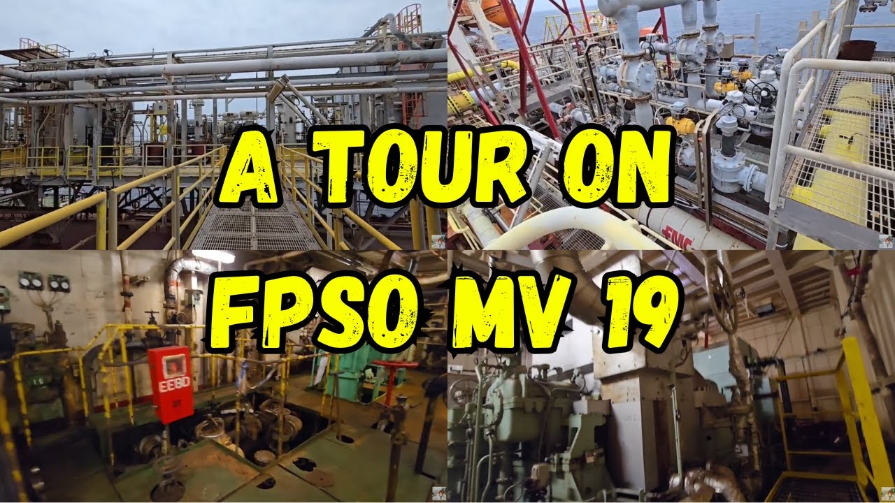 A Tour on FPSO MV 19