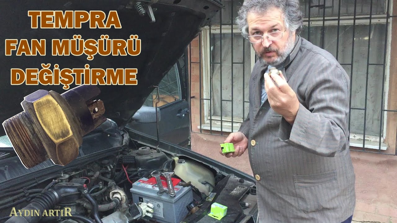 TEMPRA Fan Müşürü Değiştirme, Hangi arabanın müşürünü niye Tempraya taktım