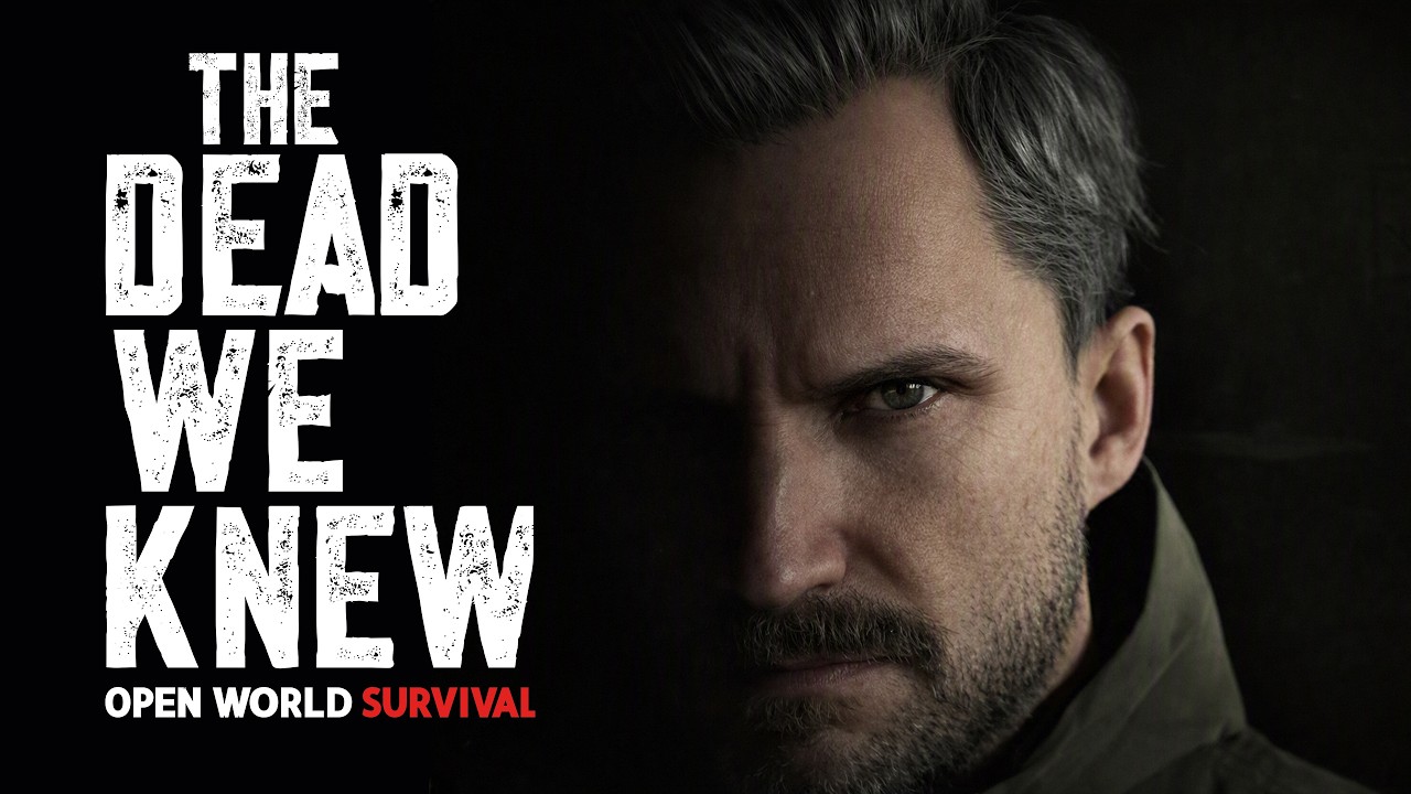 THE DEAD WE KNEW: Open World Survival - Official Launch Trailer