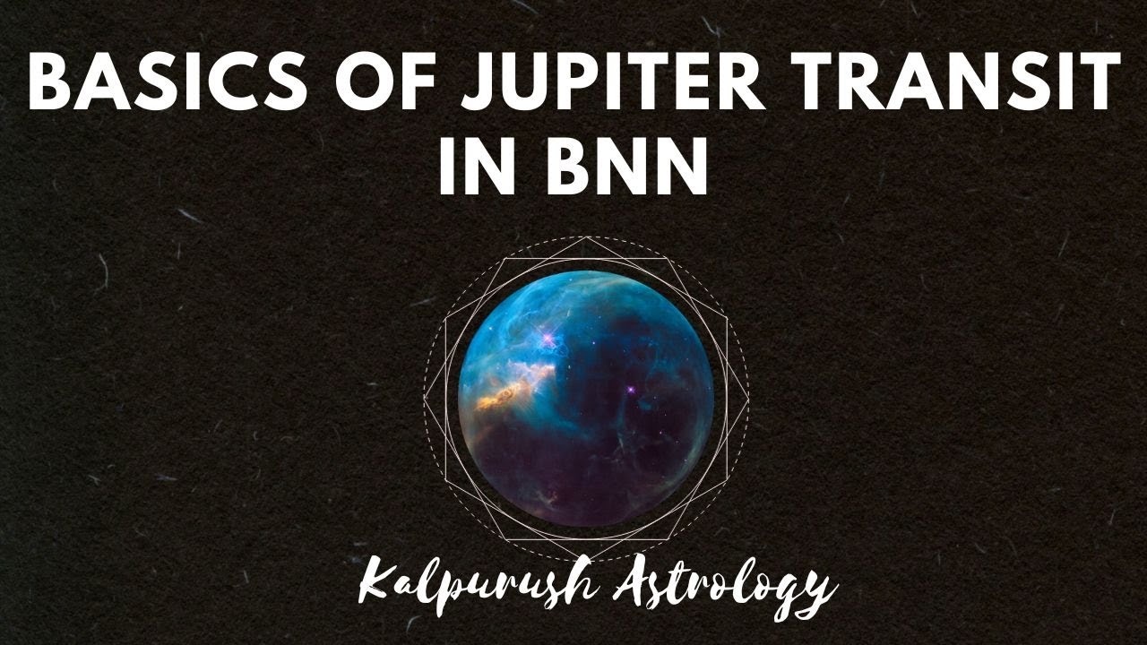 Basics Of Jupiter Transit In BNN