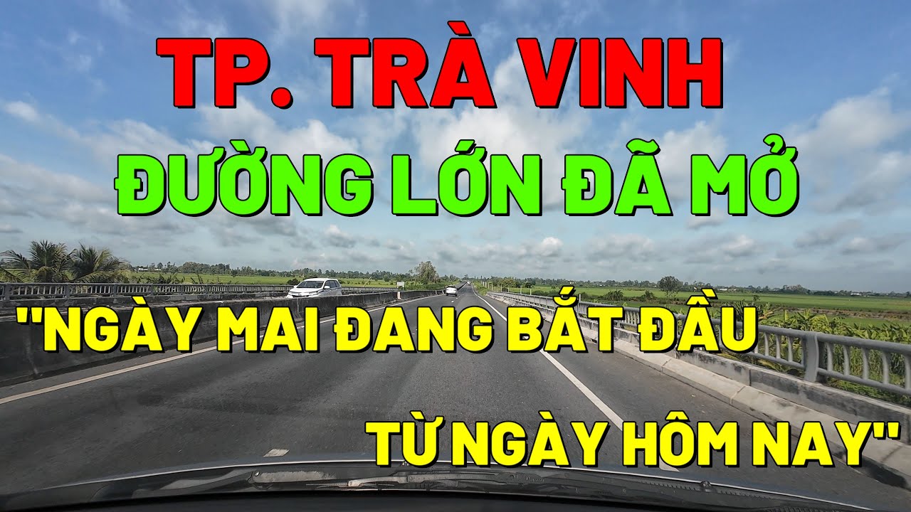 TRÀ VINH CỬA NGÕ RỘNG THÊNH THANG SẴN SÀNG KẾT NỐI