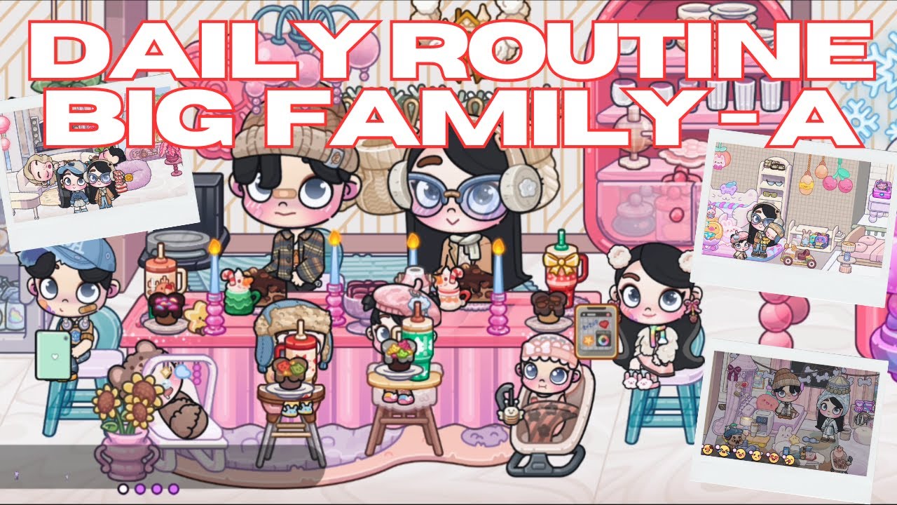 Avatar World - Daily Routine Big  Family - A