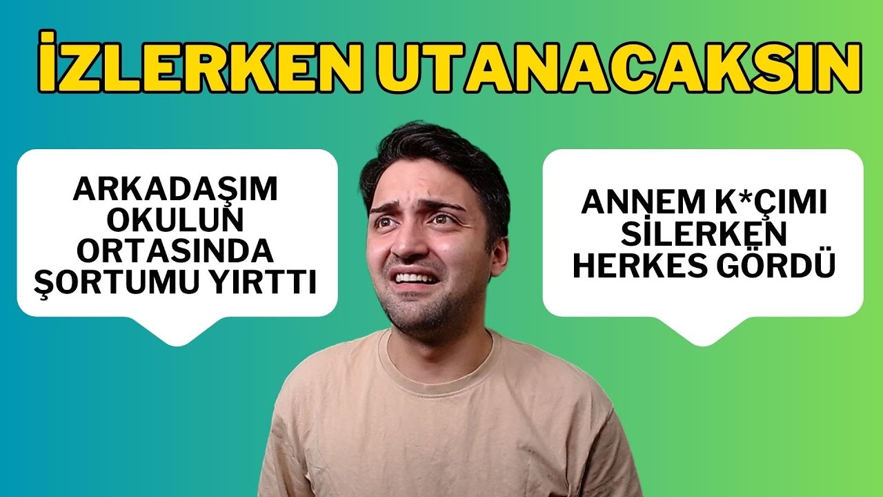 SİZDEN GELENLER l REZİL OLDUĞUNUZ ANILAR 13