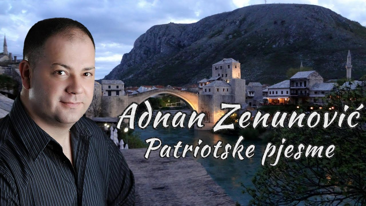 ADNAN ZENUNOVIC - MIX - PATRIOTSKE PJESME [UZIVO]