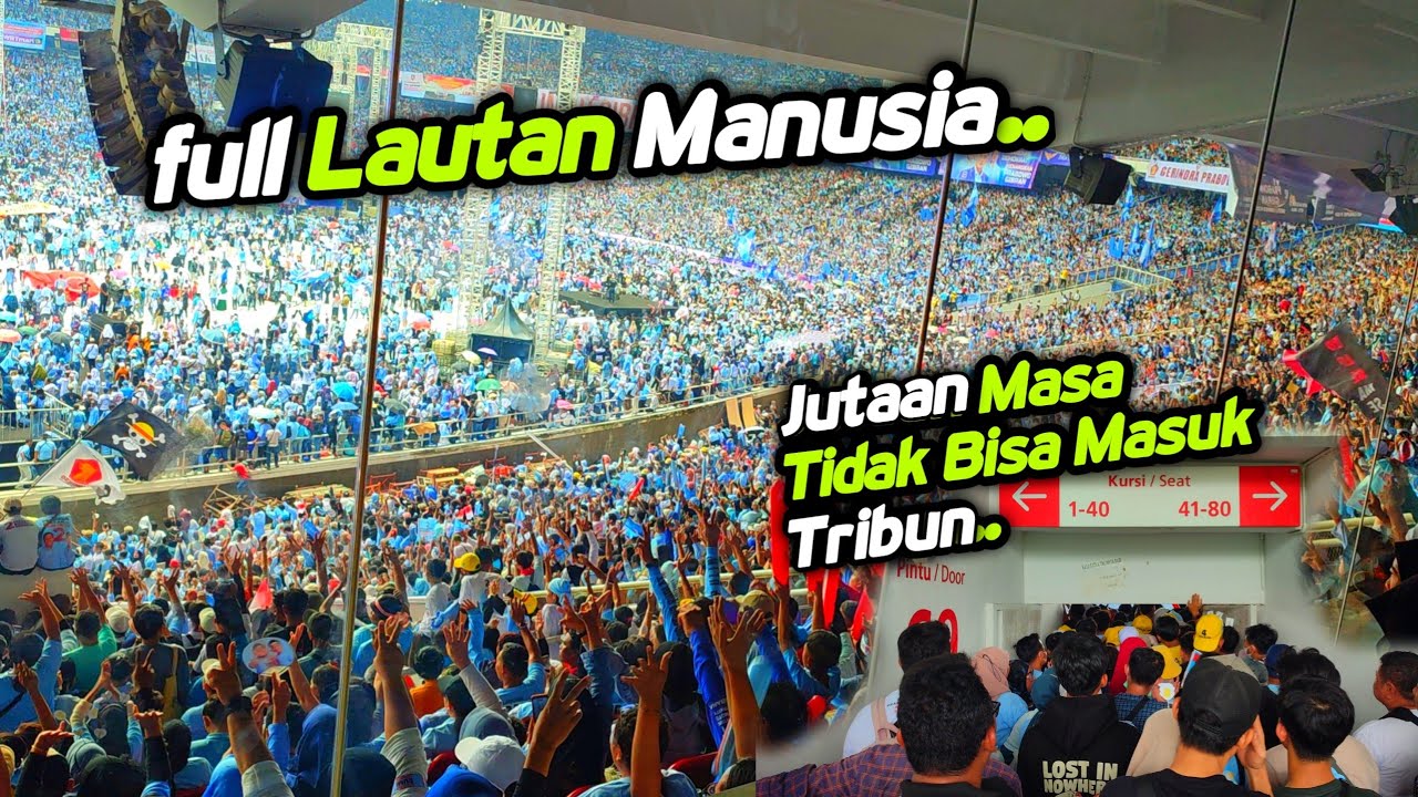 kondisi situasi GBK luar dalam penuh‼️banyak JUTAAN MASAA Pendukung 02 tidak bisa masuk Tribun