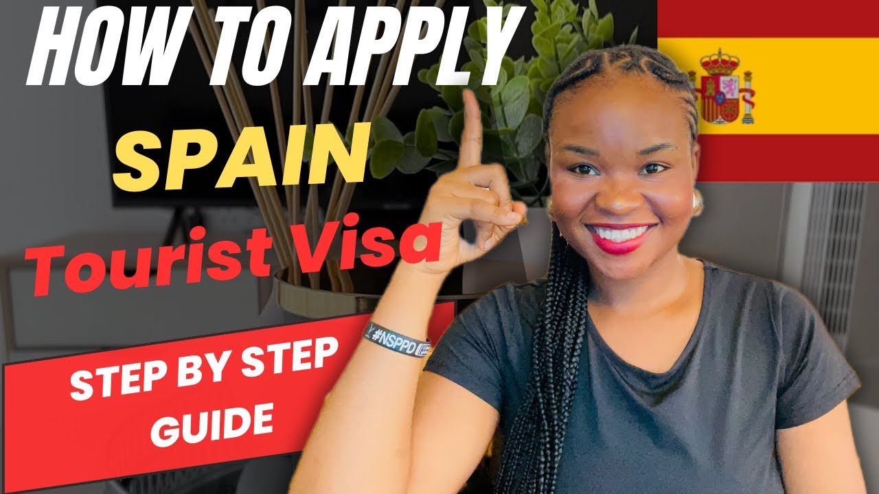 How To Apply Spain Tourist Visa Step By Step Guide