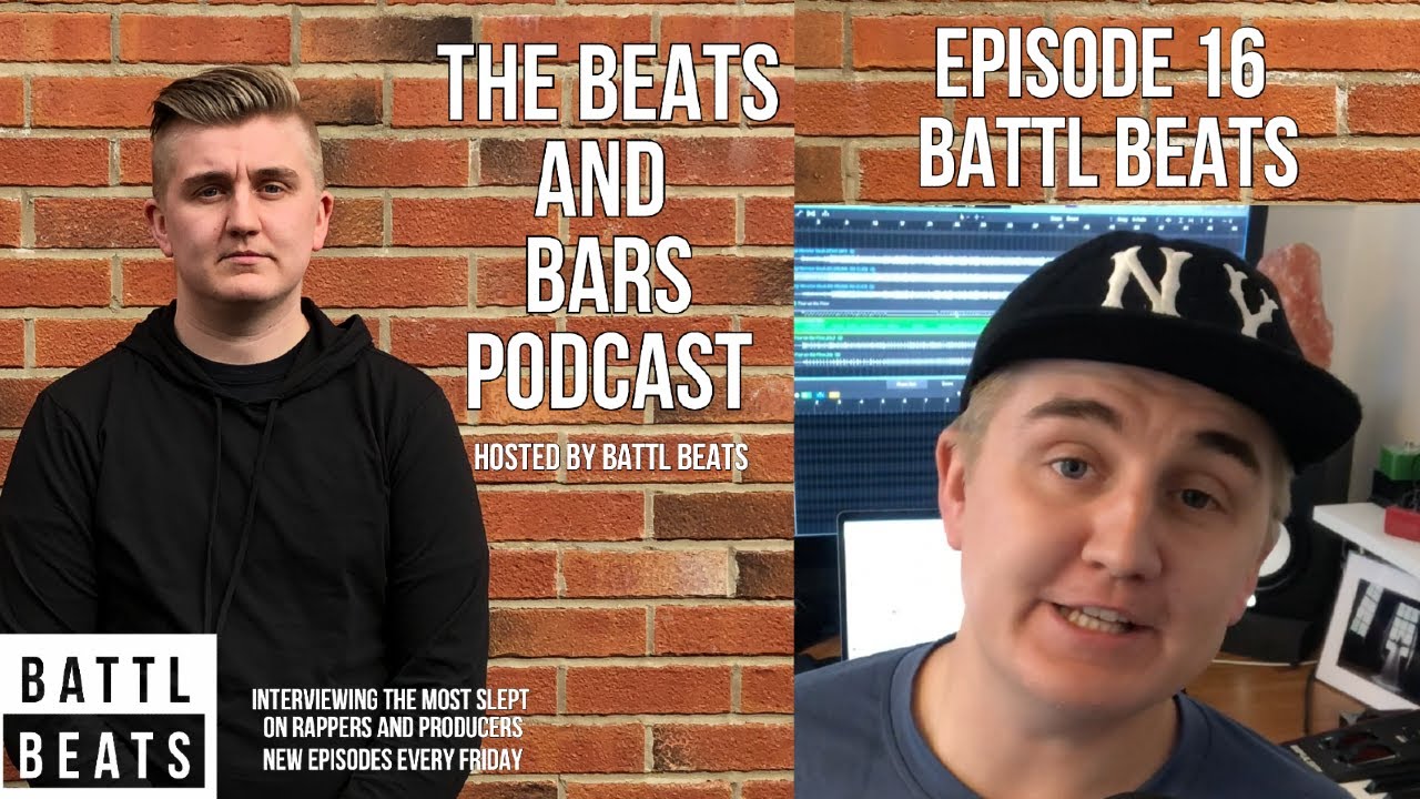 The Beats and Bars Podcast Episode 16 - BATTL BEATS