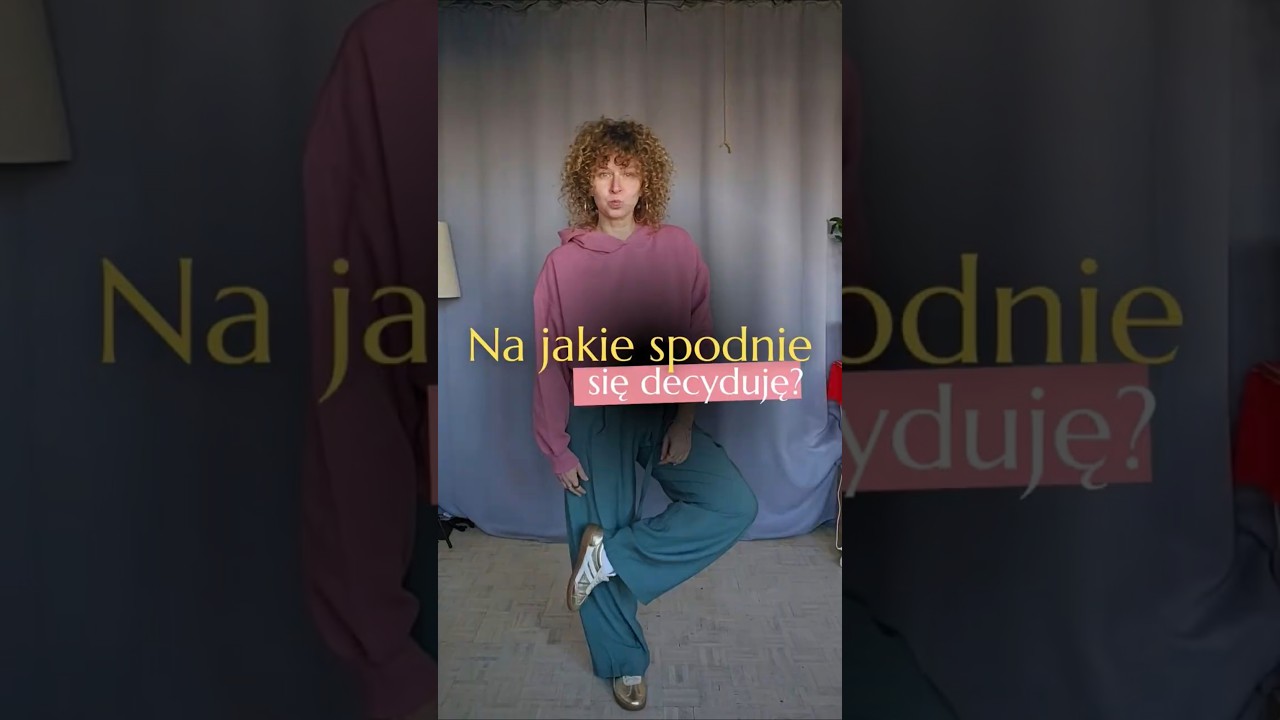 Czy kupując spodnie bierzesz pod uwagę wszystkie czynniki jakie występują w Twoim życiu?