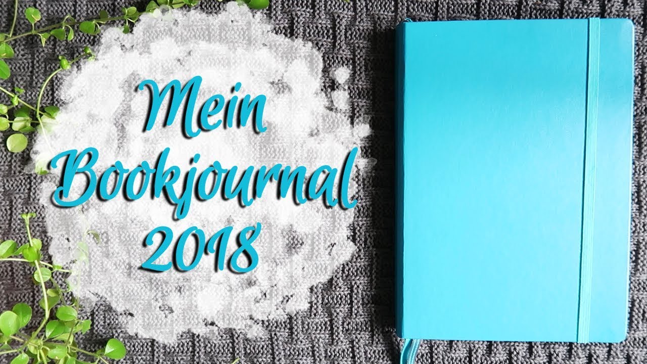 Mein Bookjournal 2018 + Leseziele
