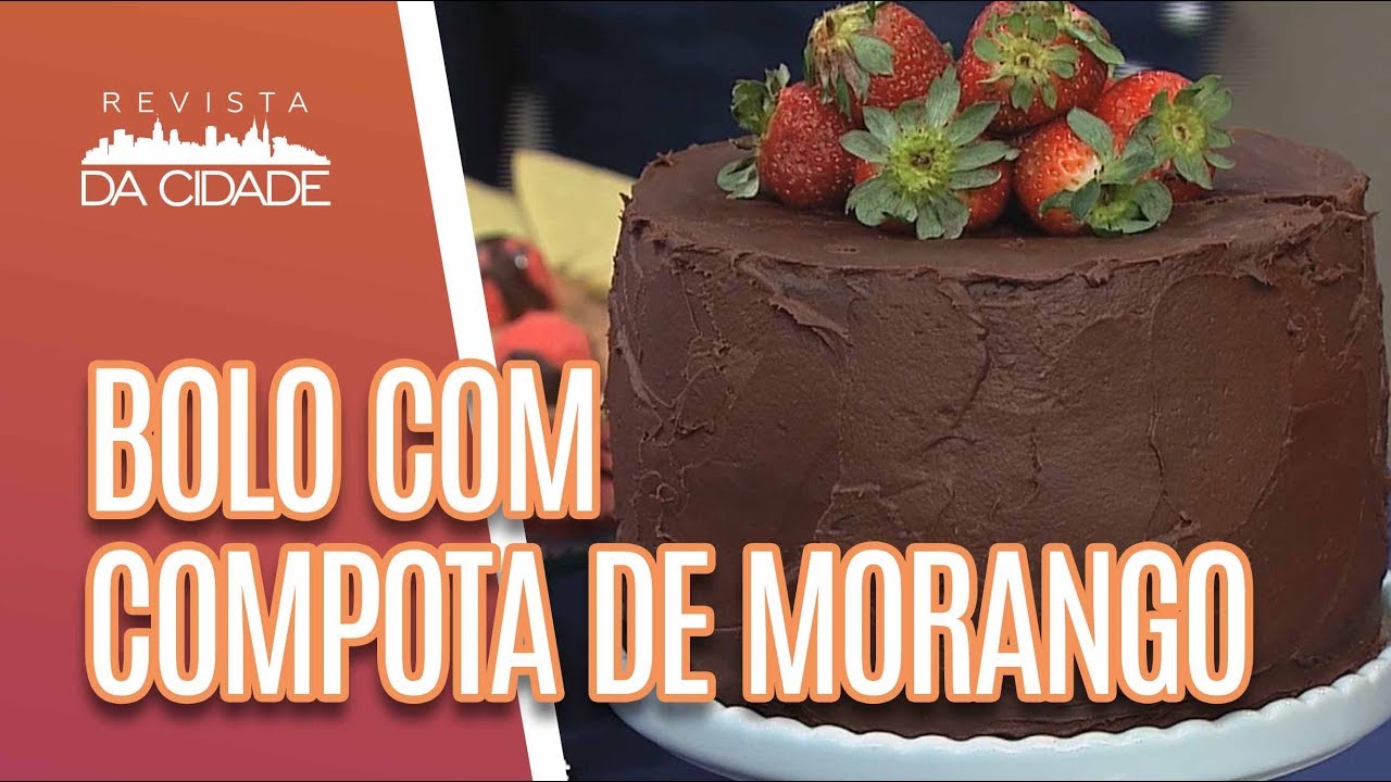 Bolo de Chocolate com Compota de Morango - Revista da Cidade (31/05/18)