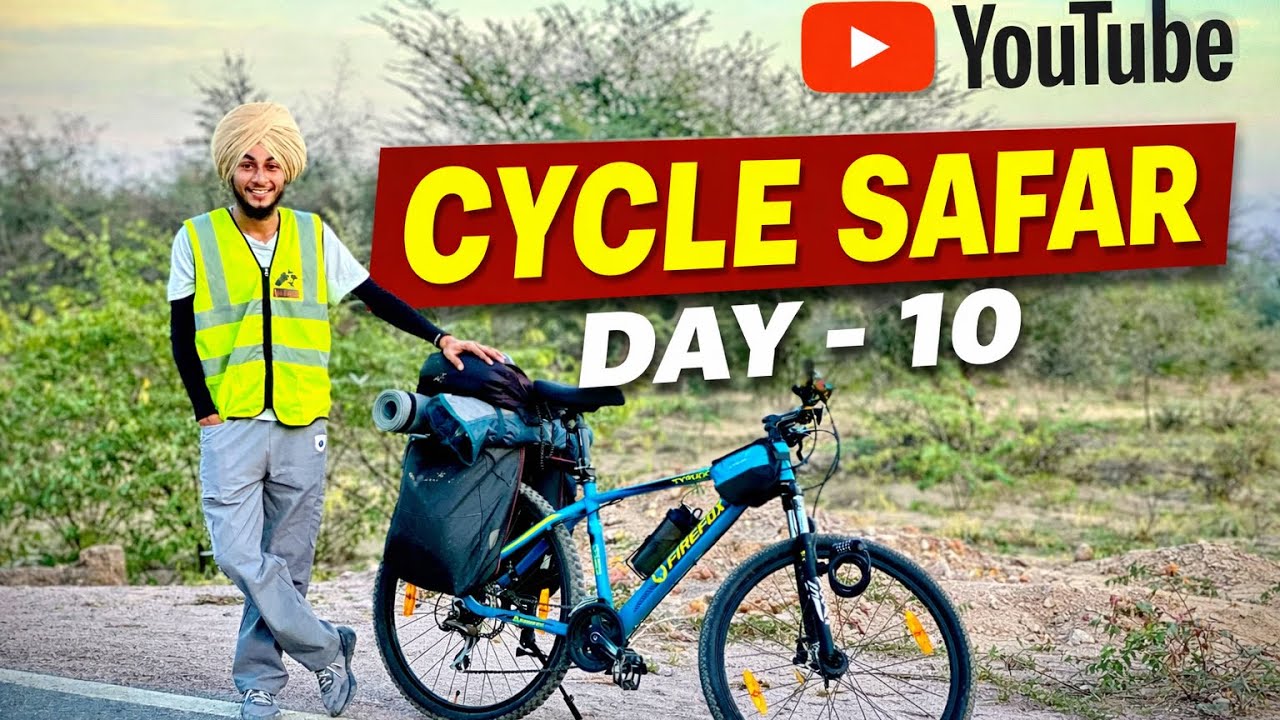 Cycle Safar Day 10 | ਆਓ ਰਲ ਕੇ ਘੁੰਮੀਏ Rajasthan 🚴‍♂️@FailBanda1  | Desert Ride Vlog🙏❤️