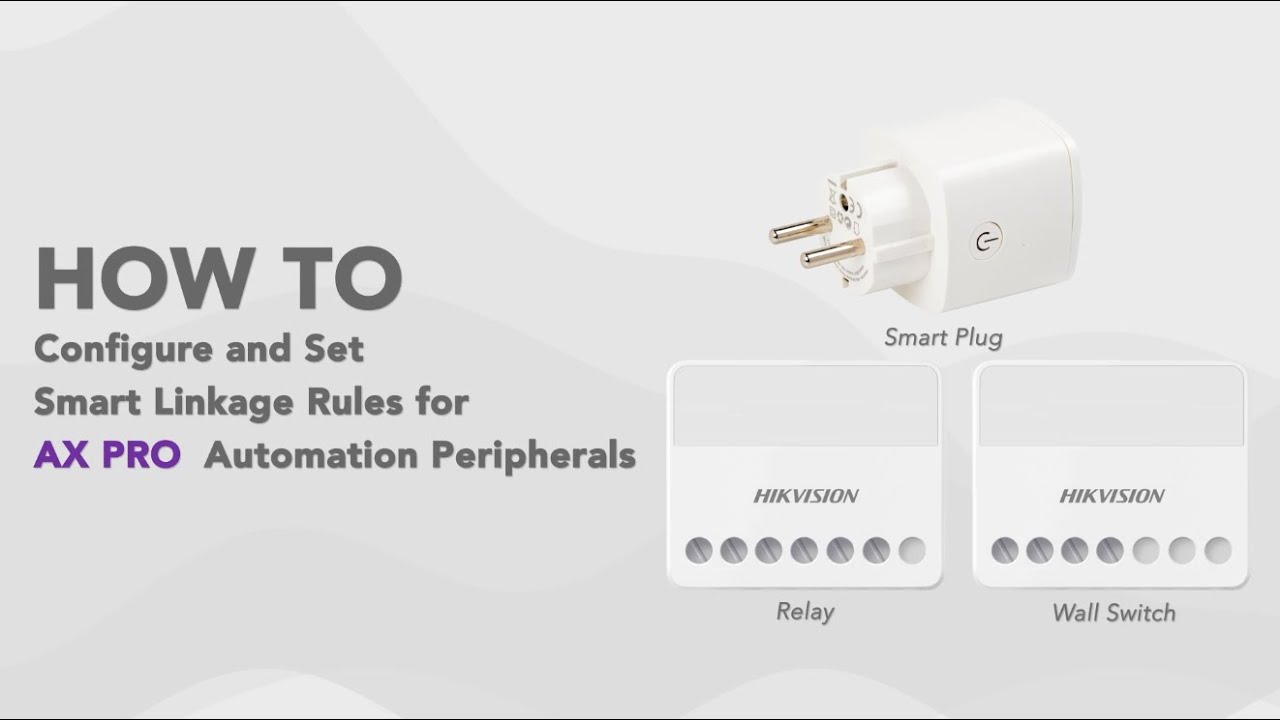 How to Configure and Set Smart Linkage Rules for AX PRO Automation Peripherals