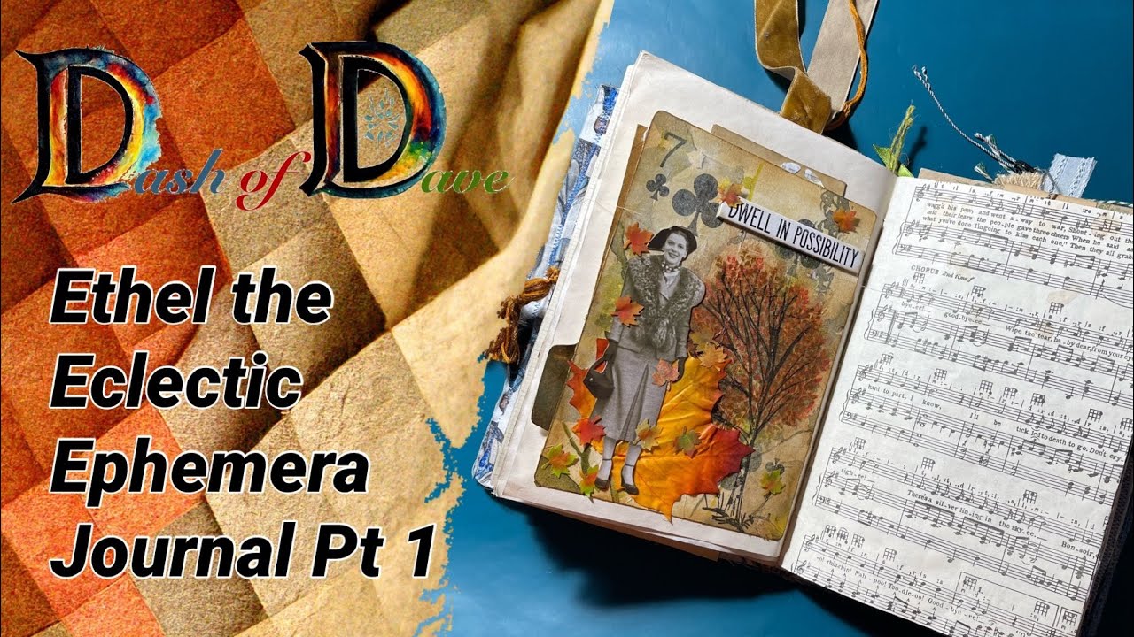 Ethel the Eclectic Ephemera Journal Part One