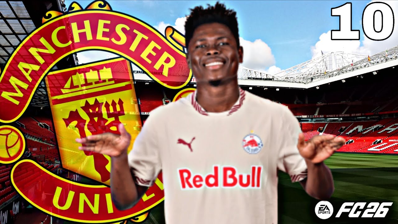 FC 26 - CARRIERE MANCHESTER UNITED #10 I FIN DE SAISON