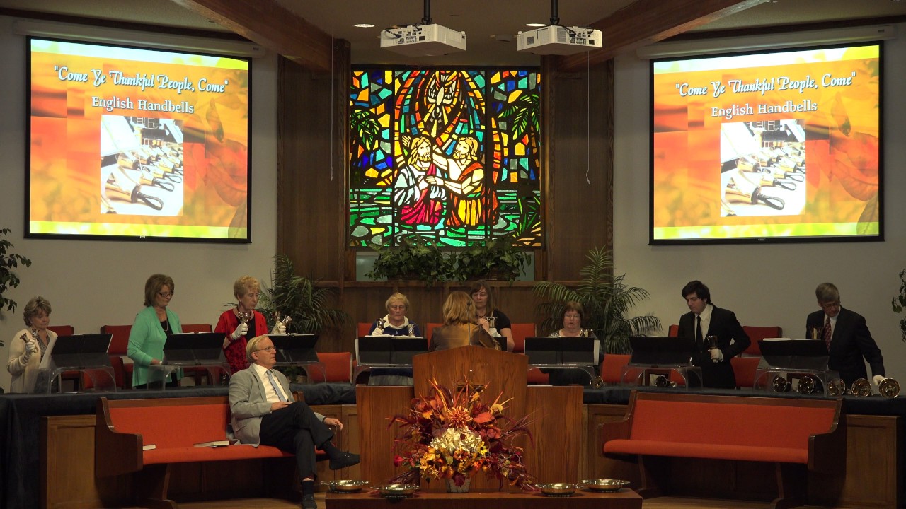 Come Ye Thankful People Come - Handbells - November 20, 2016