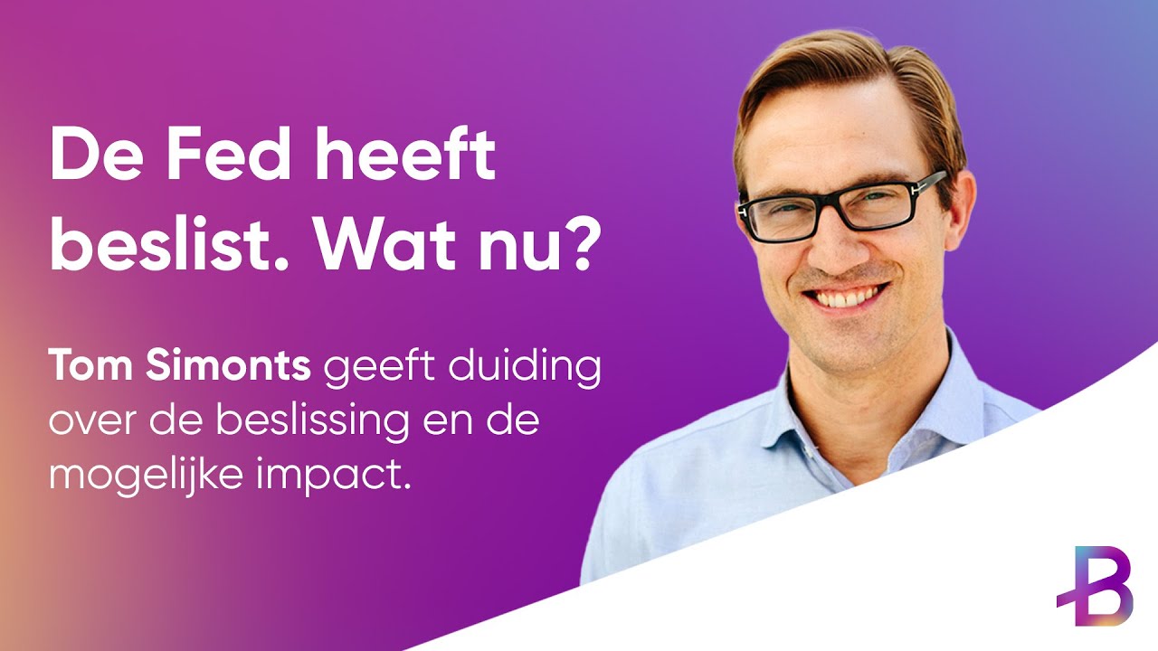 De Fed heeft beslist. Wat nu? Tom Simonts geeft duiding.