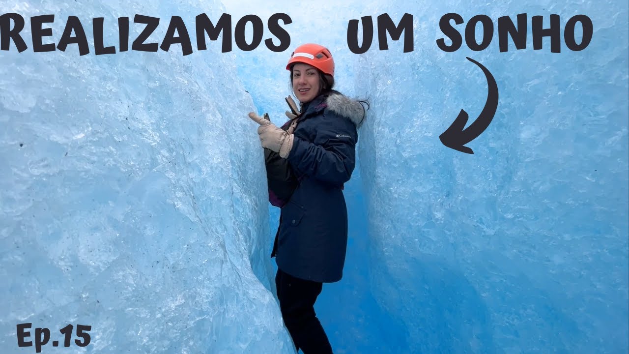 COMO É CAMINHAR NO GLACIAR PERITO MORENO NA ARGENTINA | EXPEDIÇÃO PATAGÔNIA 2023 T2EP15