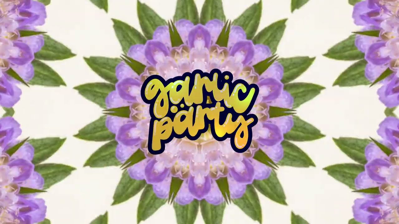 Garlic Party & Willdabeast - 