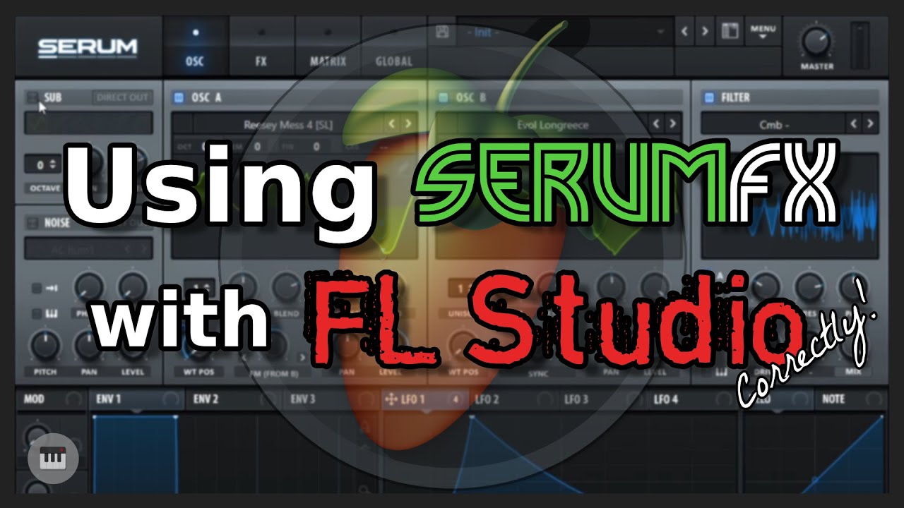 Using SerumFX With FL Studio